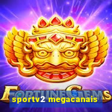 sportv2 megacanais